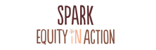 SPARK Equity in Action - DEI Consultant of The Year SPARK Equity in Action