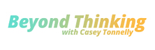 Beyond Thinking