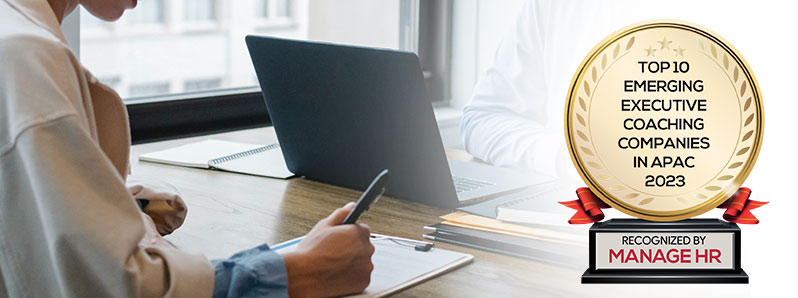 Top 10 Emerging Executive Coaching Companies in Apac - 2023