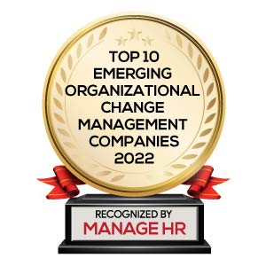 Top 10 Emerging Organizational Change Management Companies - 2022 