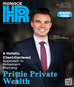 Top Retirement Planning Services Providers in Canada Prittie Private Wealth: A Holistic, Client-Centered Approach to Retirement Planning