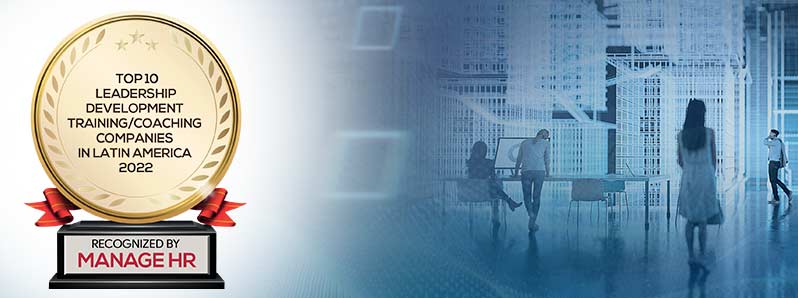 Top 10 Leadership Development Training/Coaching Companies in Latin America – 2022